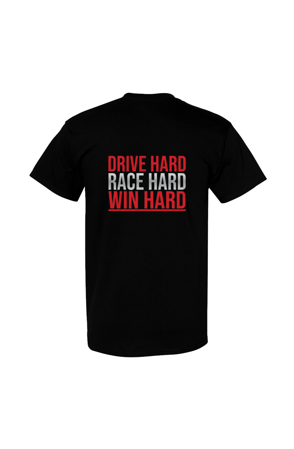 DRIVE_RACE_WIN HARD Cotton T Shirt